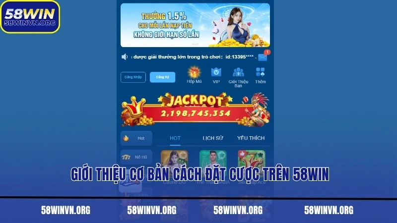Giới thiệu cơ bản cách đặt cược trên 58WIN
