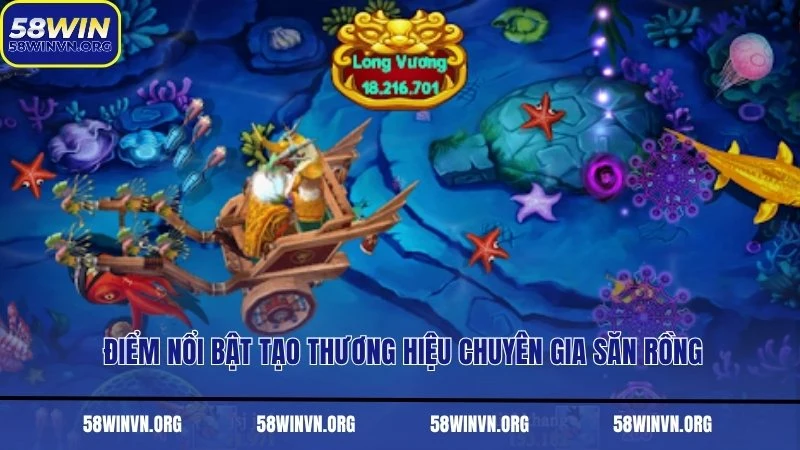 Điểm nổi bật tạo thương hiệu chuyên gia săn rồng