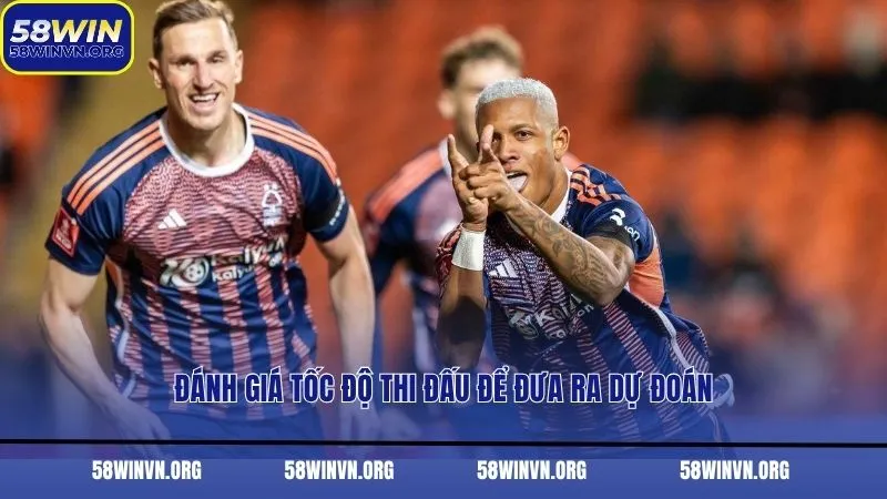 Đánh giá tốc độ thi đấu để đưa ra dự đoán