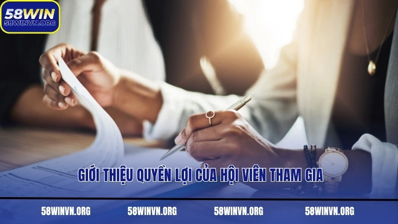 Giới thiệu quyền lợi của hội viên tham gia