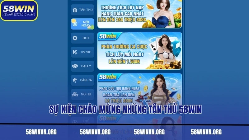 Sự kiện chào mừng những tân thủ 58WIN