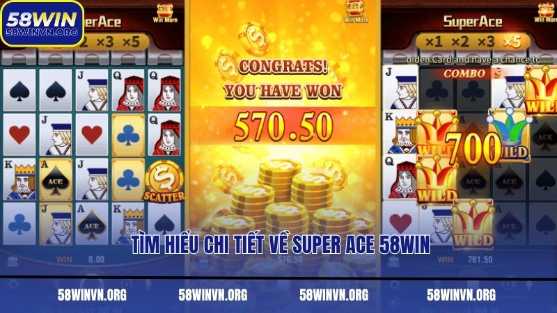 Tìm hiểu chi tiết về Super ACE 58WIN